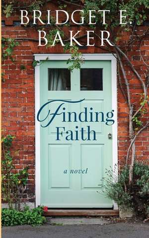 Finding Faith de B. E. Baker