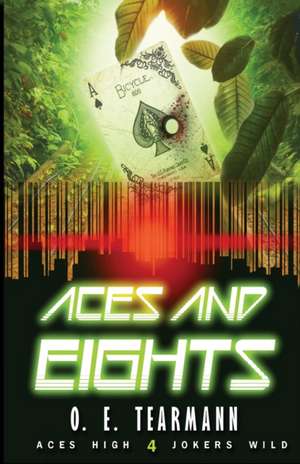 Aces and Eights de O. E. Tearmann