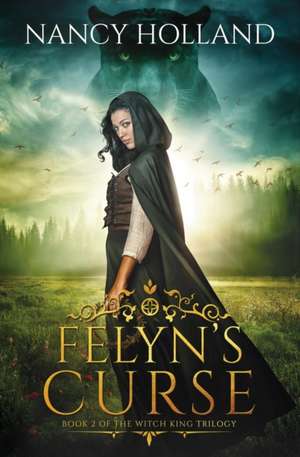 Felyn's Curse de Nancy Holland