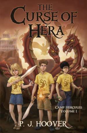 The Curse of Hera de P. J. Hoover