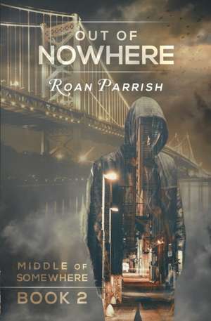 Out of Nowhere de Roan Parrish