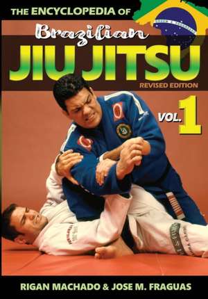 Encyclopedia of Brazilian Jiu-Jitsu de Fraguas M. Jose