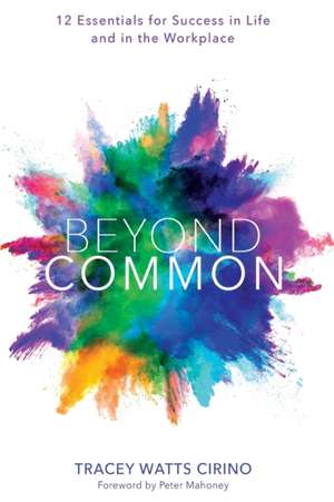 Beyond Common de Tracey Watts-Cirino