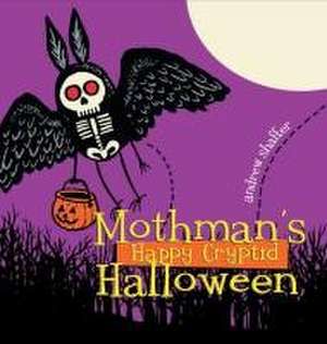 Mothman's Happy Cryptid Halloween de Andrew Shaffer