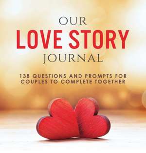 Our Love Story Journal de Ashley Kusi