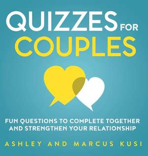 Quizzes for Couples de Ashley Kusi