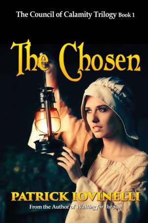 The Chosen de Patrick Iovinelli