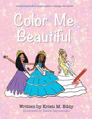 Color Me Beautiful de Kristi M Eddy