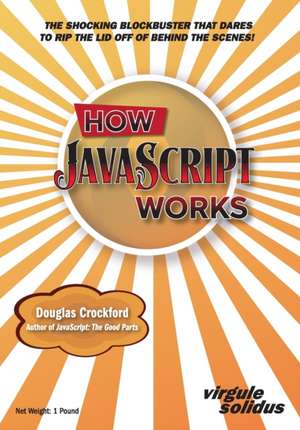 How JavaScript Works de Douglas Crockford