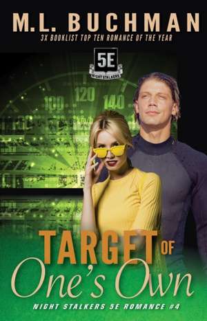 Target of One's Own de M. L. Buchman