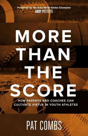 More Than the Score de Pat Combs