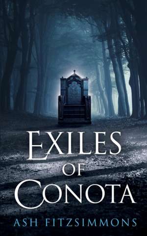 Exiles of Conota de Ash Fitzsimmons