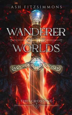 Wanderer of the Worlds de Ash Fitzsimmons