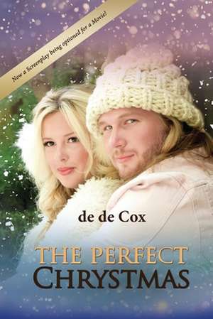 THE PERFECT CHRYSTMAS de de de Cox