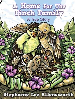 A HOME FOR THE FINCH FAMILY de Allensworth Lee Stephanie