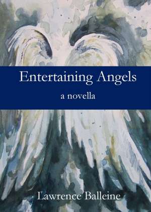 Entertaining Angels de Lawrence Balleine