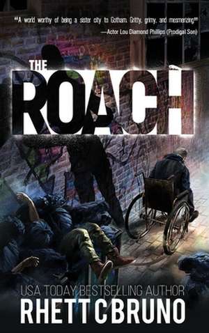 The Roach de Rhett C. Bruno