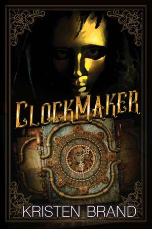 Clockmaker de Kristen Brand