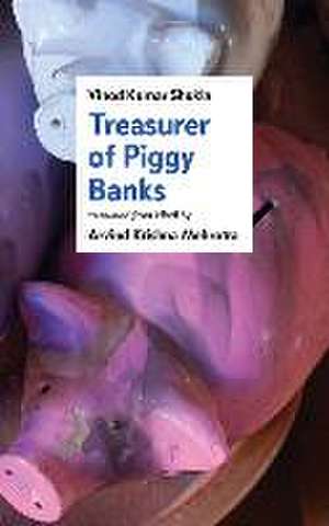 Treasurer of Piggy Banks de Vinod Kumar Shukla