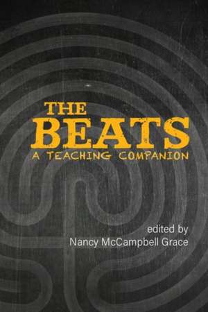 The Beats – A Teaching Companion de Nancy Grace