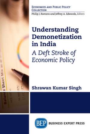 Understanding Demonetization in India de Shrawan Kumar Singh