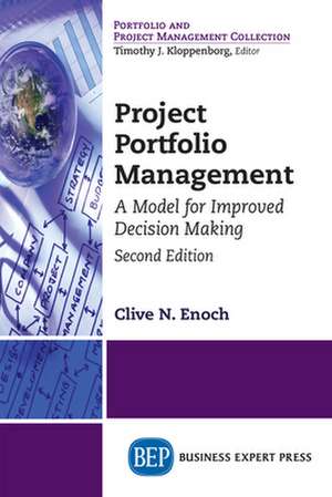 Project Portfolio Management, Second Edition de Clive N. Enoch