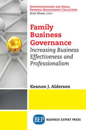 Family Business Governance de Keanon J. Alderson