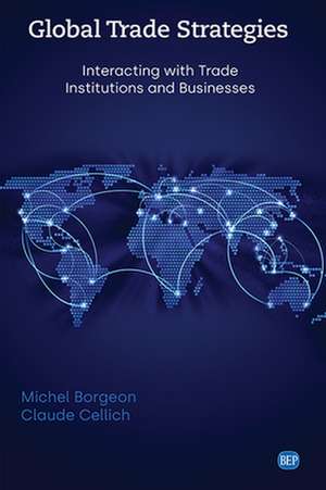 Global Trade Strategies de Michel Borgeon