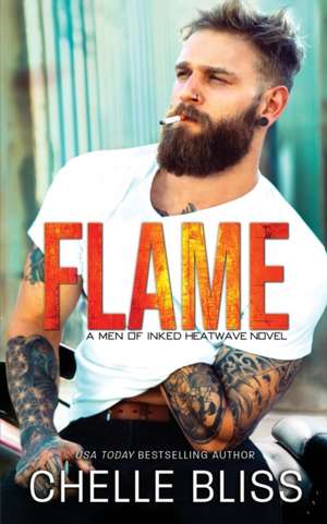 Flame de Chelle Bliss