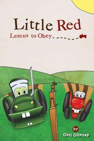 Little Red Learns to Obey de Geri Gilstrap