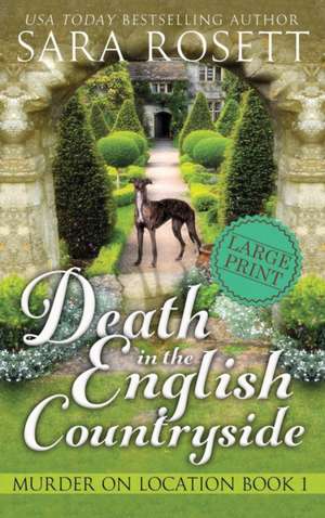 Death in the English Countryside de Sara Rosett