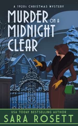 Murder on a Midnight Clear: A 1920s Christmas Mystery de Sara Rosett