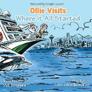 Ollie Visits Where It All Started de Lawrence Blundred