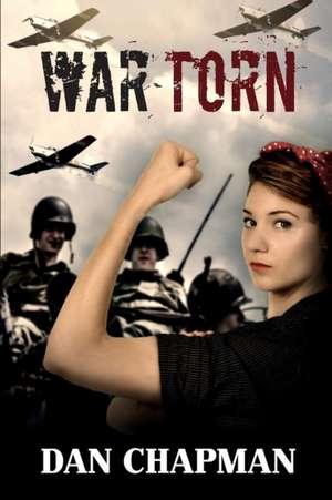 War Torn de Dan Chapman