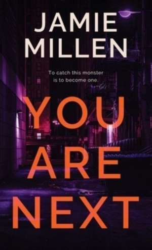 YOU ARE NEXT de Jamie Millen