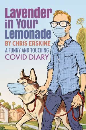 Lavender in Your Lemonade de Chris Erskine