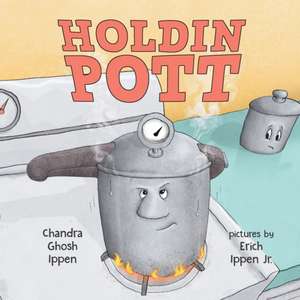 Holdin Pott de Chandra Ghosh Ippen