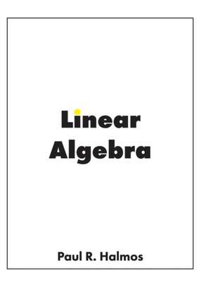 Linear Algebra de Paul R. Halmos