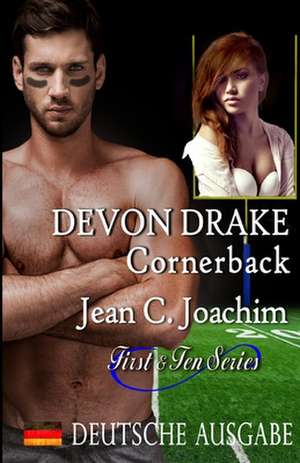 Devon Drake, Cornerback (Deutsche Ausgabe) de Jean C. Joachim