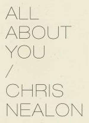 All About You de Chris Nealon