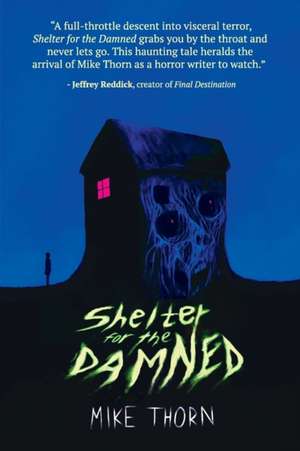 Shelter for the Damned de Mike Thorn