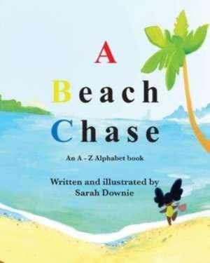 A Beach Chase de Sarah Downie