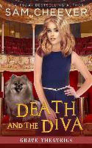 Death and the Diva: A fun and Quirky Cozy Mystery with Pets de Sam Cheever