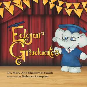 Edgar Graduates de Mary Ann Shallcross Smith
