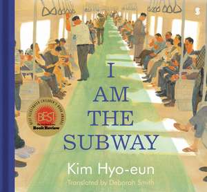 I Am the Subway de Kim Hyo-Eun