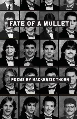 Fate of a Mullet de Mackenzie Thorn