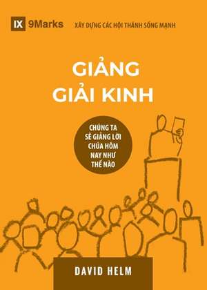 Expositional Preaching / Gi¿ng Gi¿i Kinh de David R. Helm