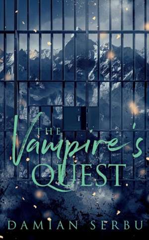 The Vampire's Quest de Damian Serbu