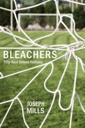 Bleachers de Joseph Mills