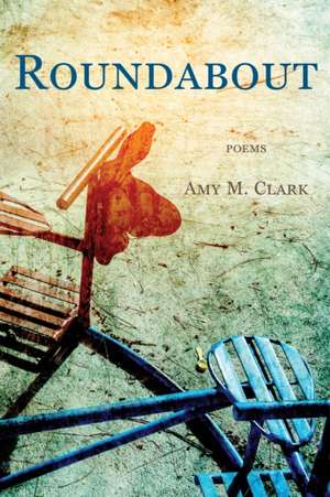 Roundabout de Amy M Clark